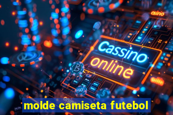 molde camiseta futebol